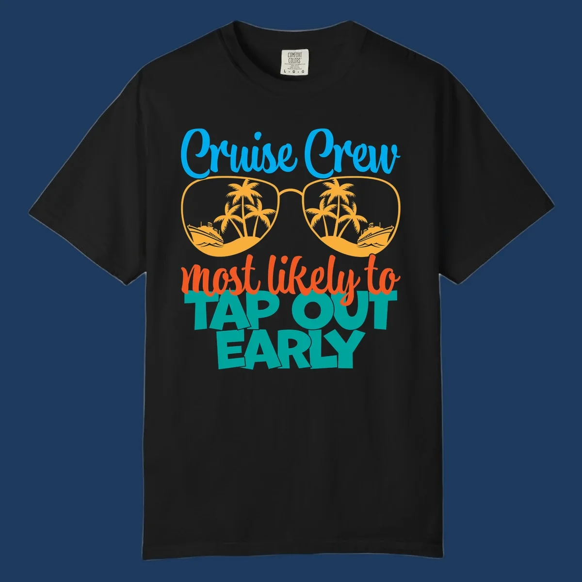 Cruise crew tap out design with sunglasses containing palm trees and ships, blue and orange tropical graphics
