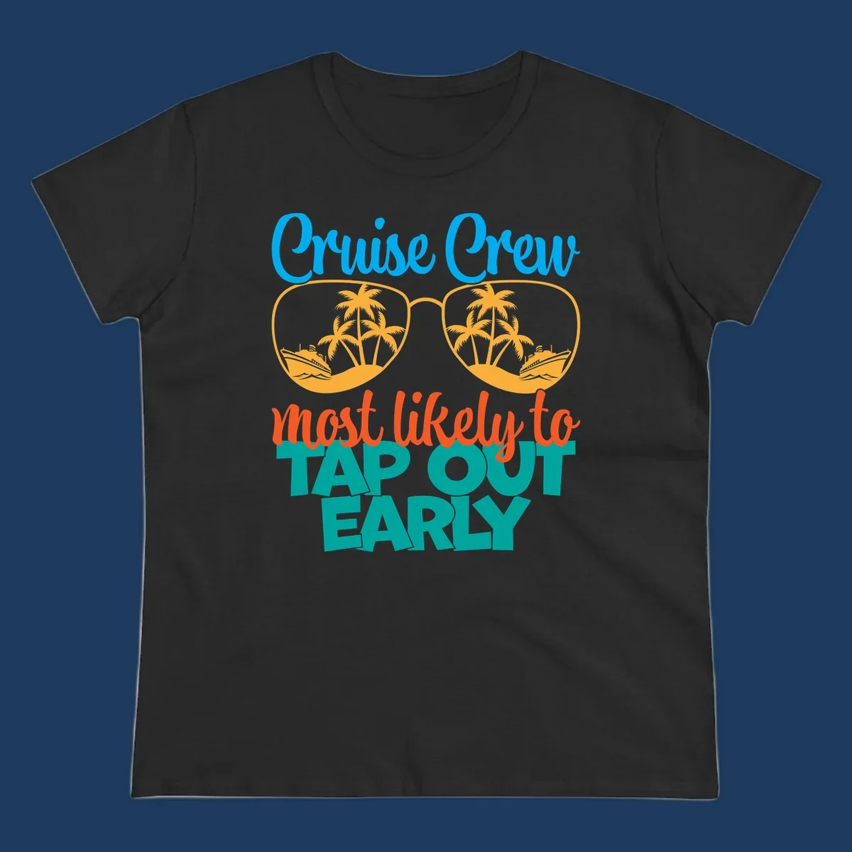Cruise crew tap out design with sunglasses containing palm trees and ships, blue and orange tropical graphics