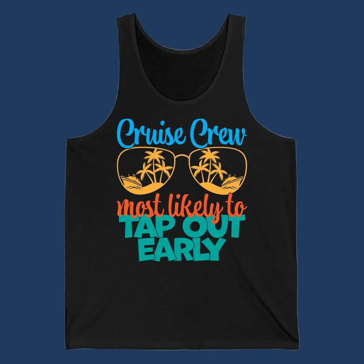Cruise crew tap out design with sunglasses containing palm trees and ships, blue and orange tropical graphics