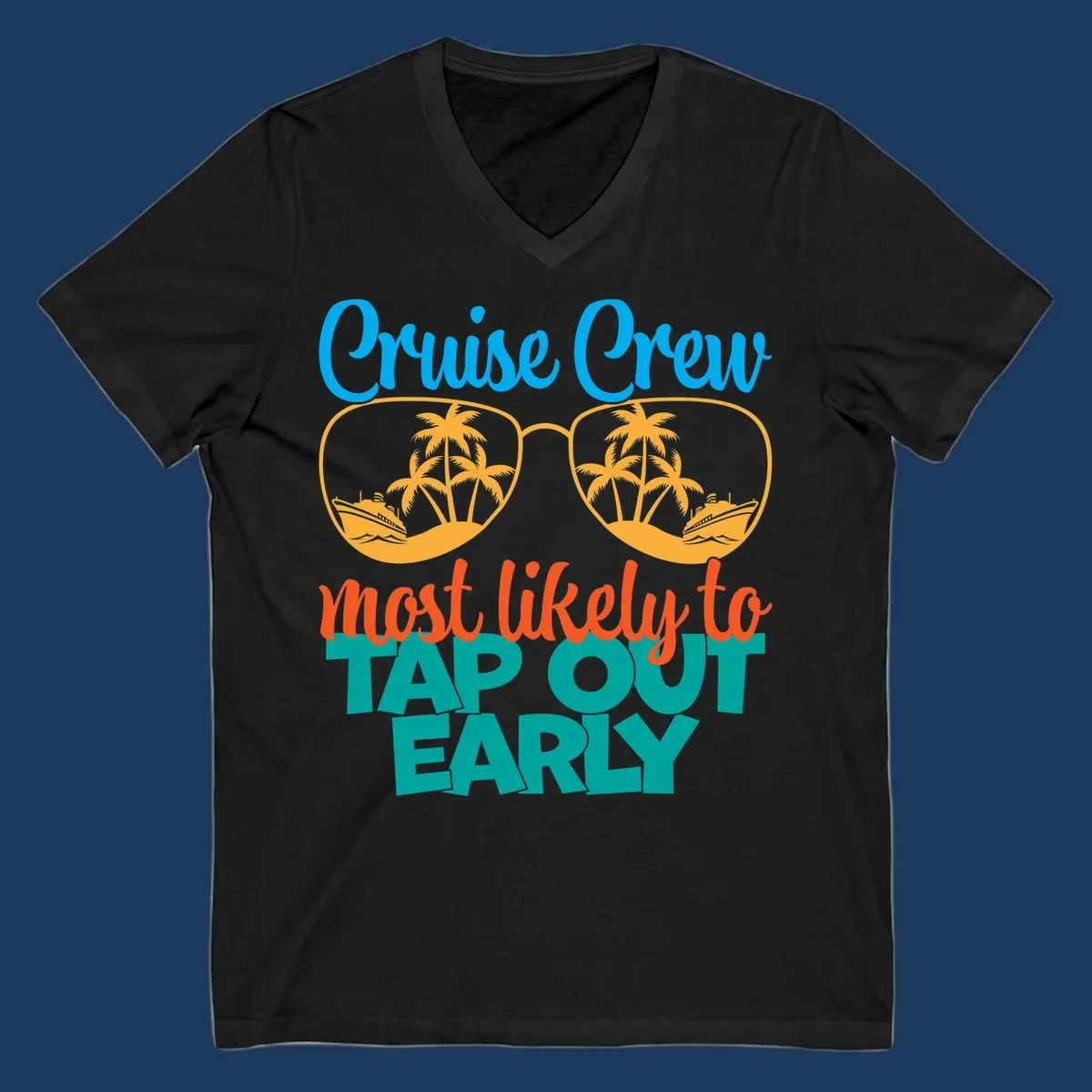Cruise crew tap out design with sunglasses containing palm trees and ships, blue and orange tropical graphics
