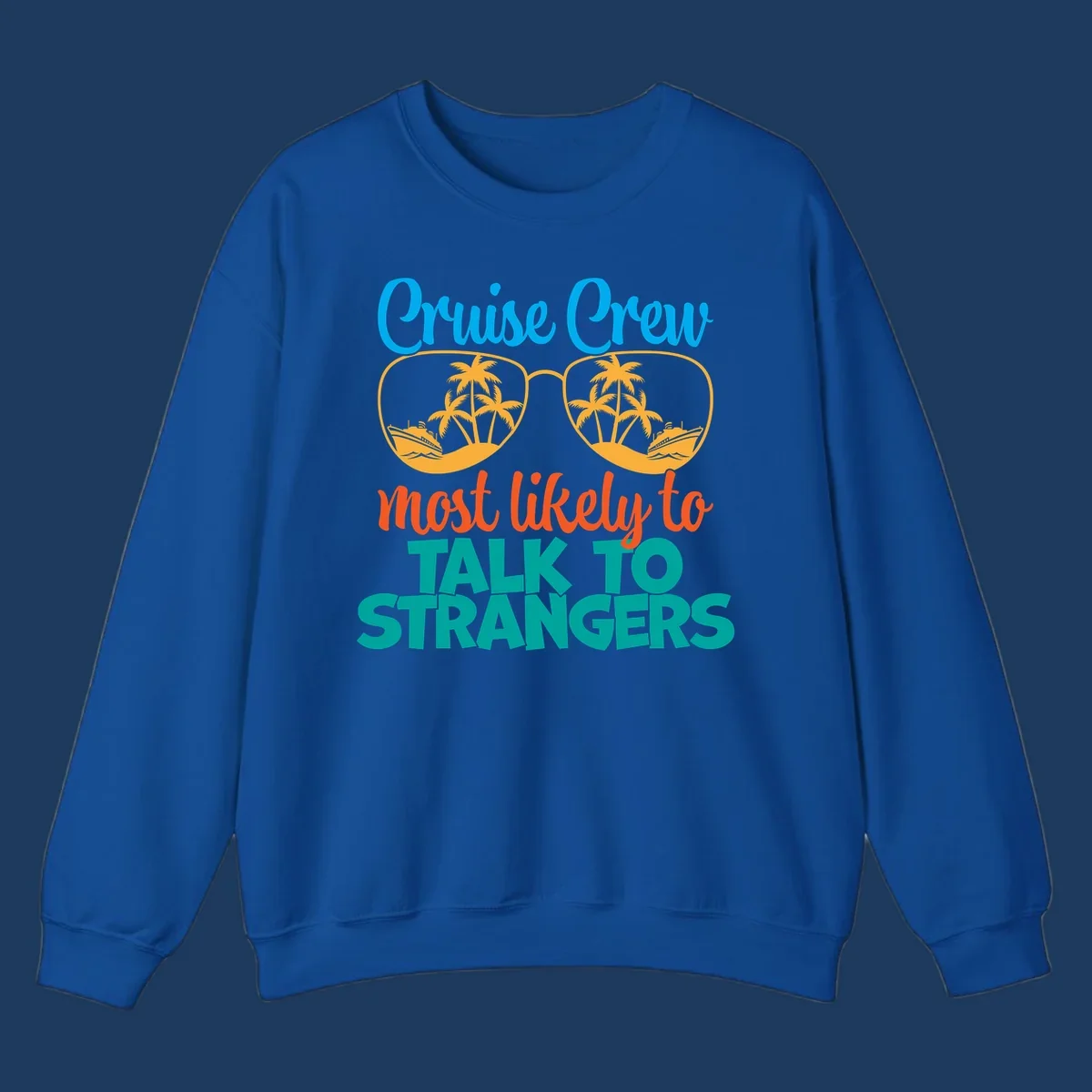 Cruise crew most likely to talk to strangers design with sunglasses showing palm trees and ships