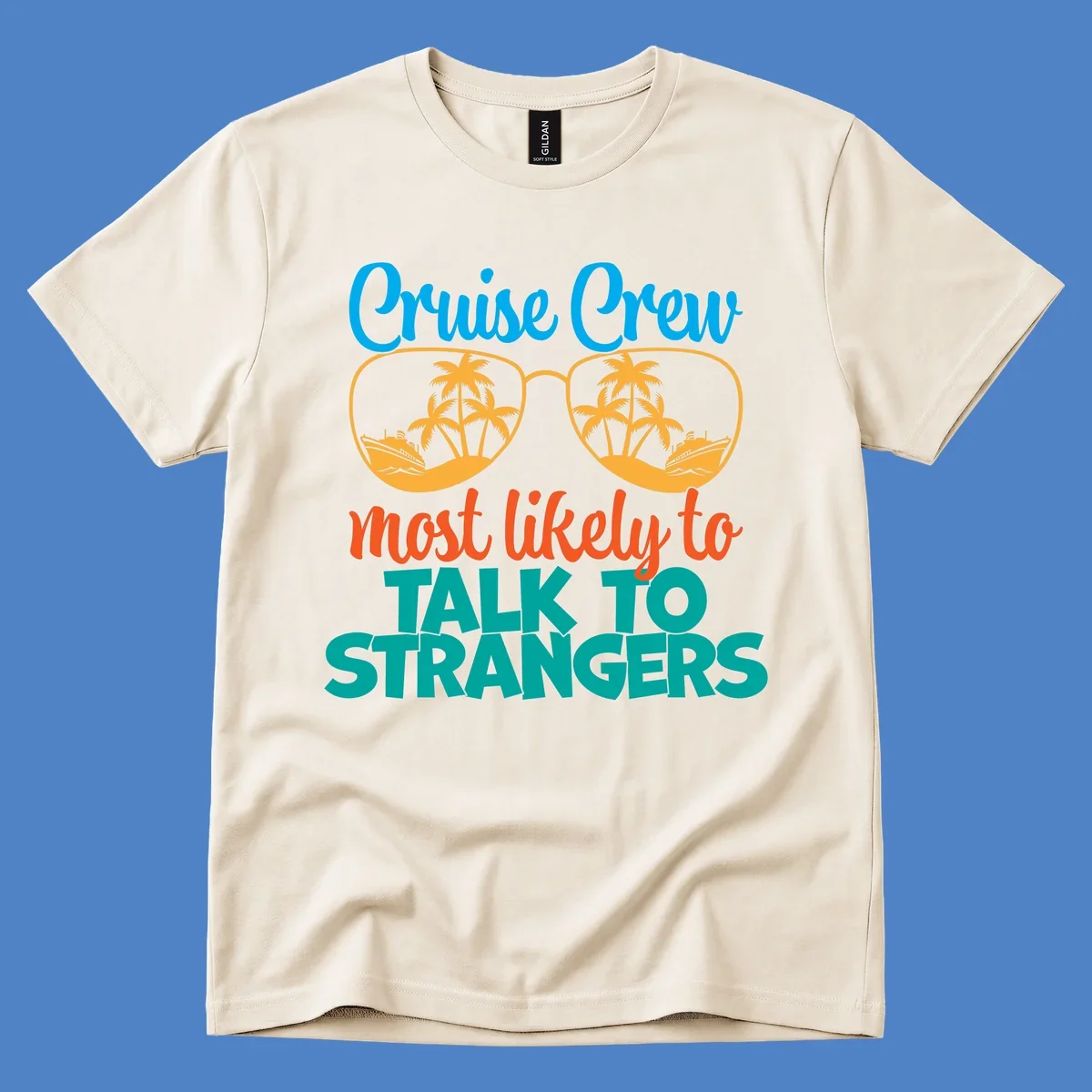 Cruise crew most likely to talk to strangers design with sunglasses showing palm trees and ships