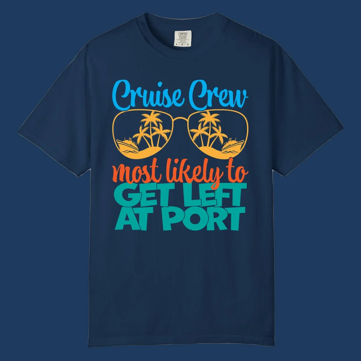 Cruise crew left at port design with sunglasses, palm trees, ships, and bold text on gray background