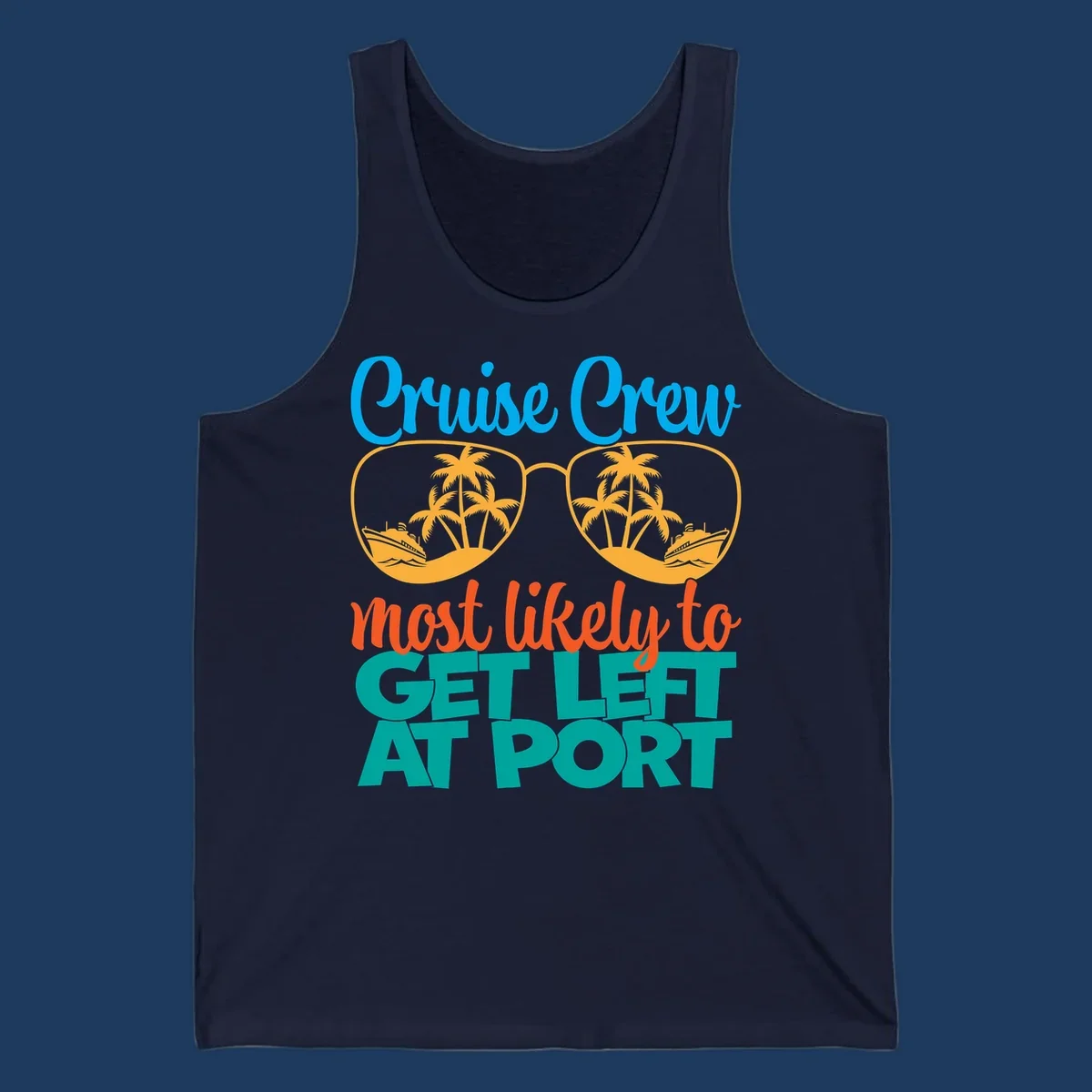 Cruise crew left at port design with sunglasses, palm trees, ships, and bold text on gray background