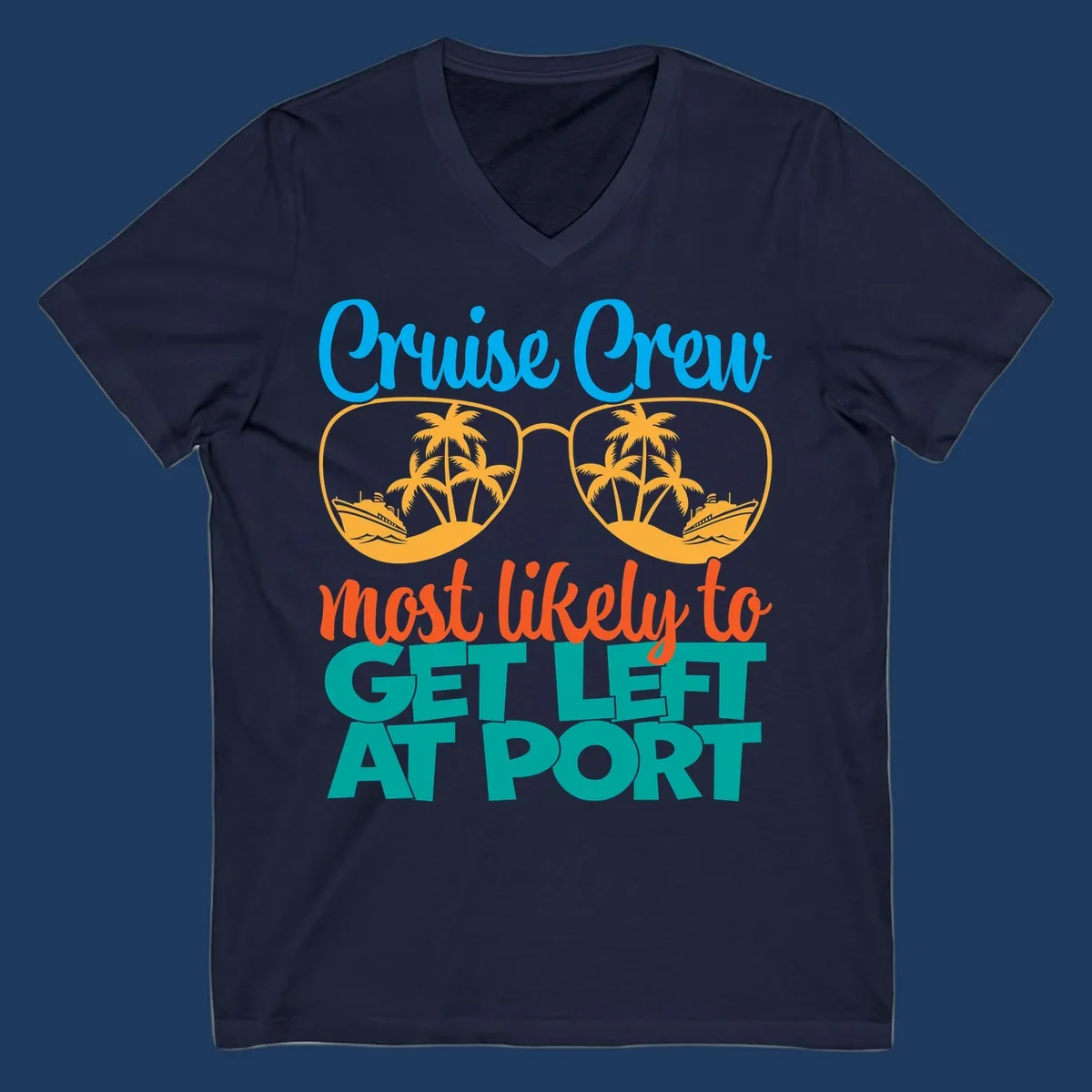 Cruise crew left at port design with sunglasses, palm trees, ships, and bold text on gray background