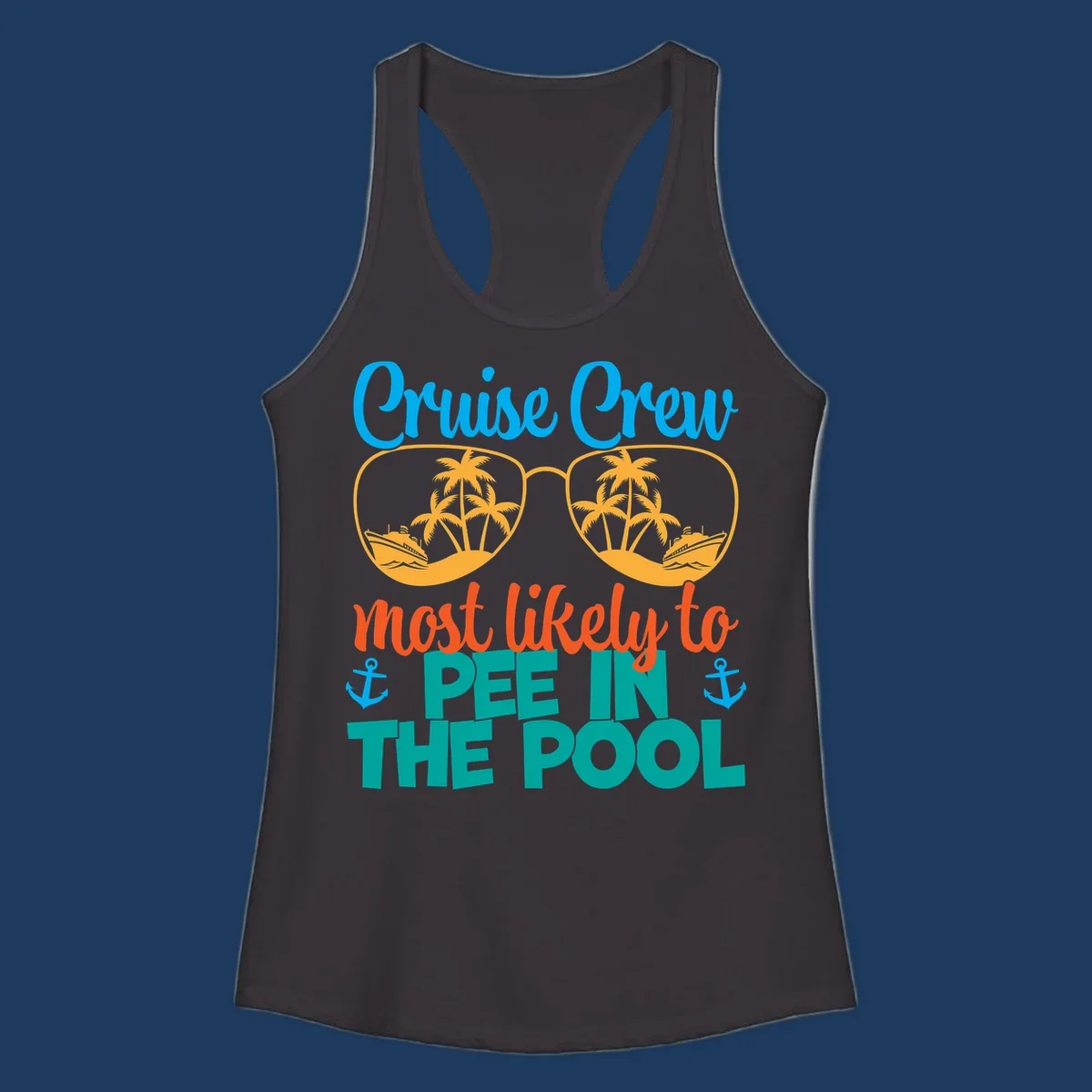 Colorful cruise crew pool humor design with sunglasses containing tropical palm trees and ships, featuring playful text about vacation antics
