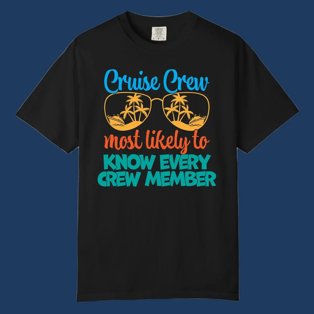 Cruise crew most likely to know every crew member design with sunglasses, palm trees, and cruise ship imagery