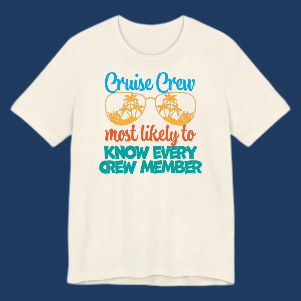 Cruise crew most likely to know every crew member design with sunglasses, palm trees, and cruise ship imagery