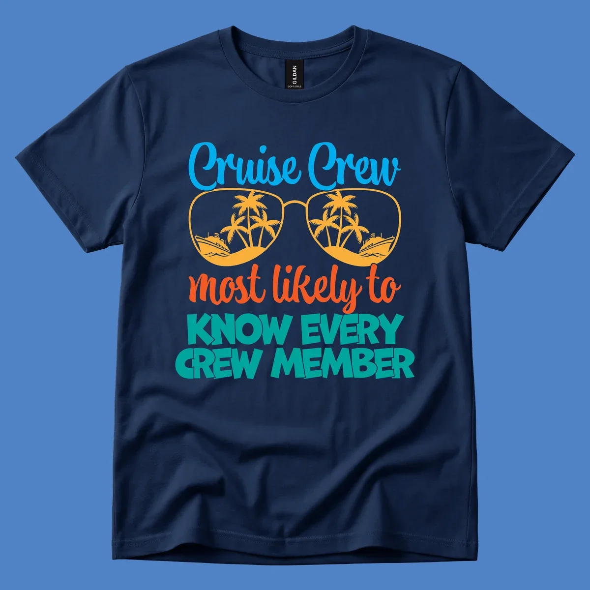 Cruise crew most likely to know every crew member design with sunglasses, palm trees, and cruise ship imagery