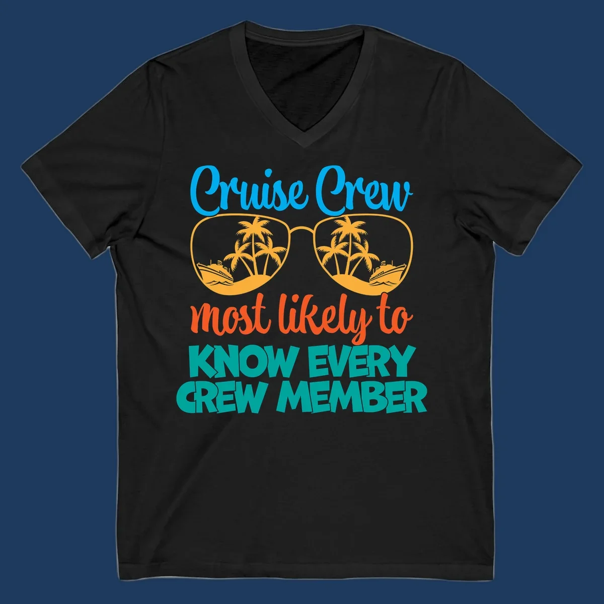 Cruise crew most likely to know every crew member design with sunglasses, palm trees, and cruise ship imagery