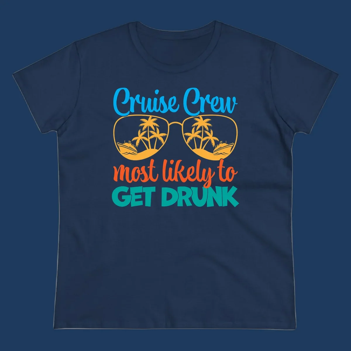 Colorful sunglasses design with tropical cruise scenes and 'Cruise Crew Most Likely To Get Drunk' text