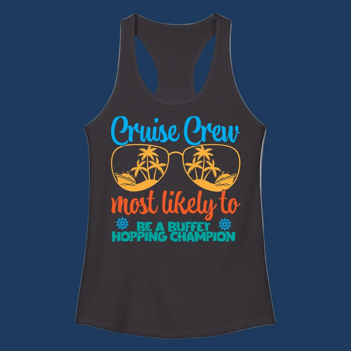 Colorful cruise buffet champion design with sunglasses containing palm trees and ships, featuring bold text about cruise crew buffet hopping