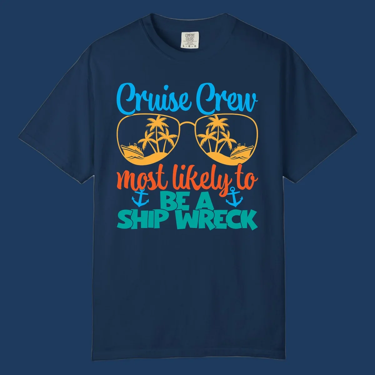 Colorful cruise crew ship wreck design with oversized sunglasses showing palm trees and ships, humorous nautical text