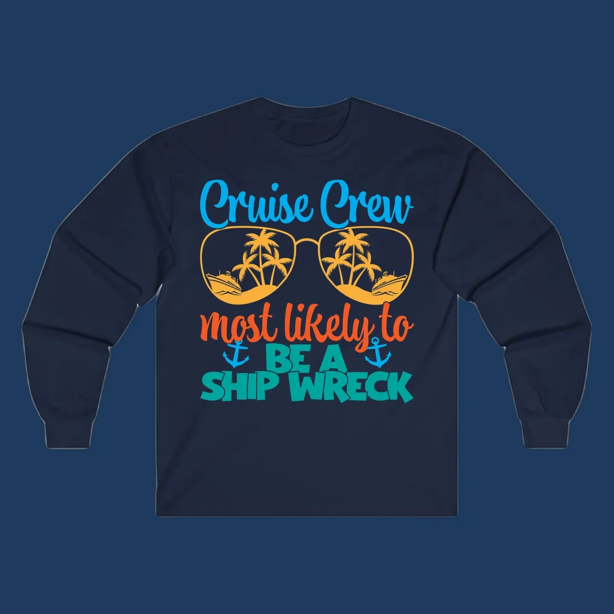 Colorful cruise crew ship wreck design with oversized sunglasses showing palm trees and ships, humorous nautical text