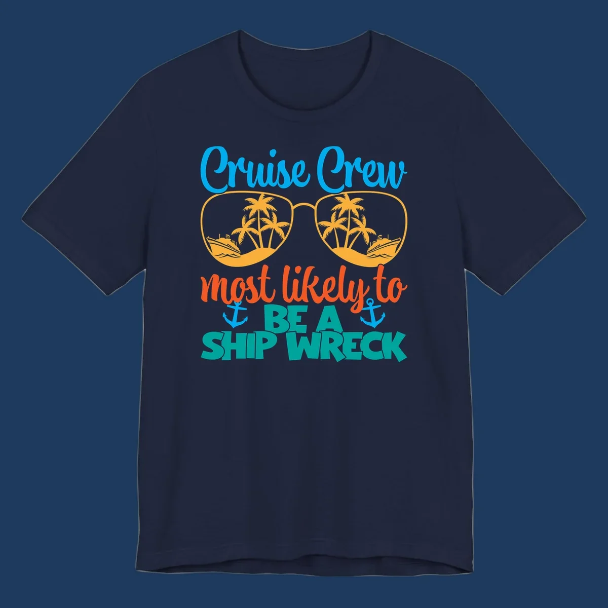 Colorful cruise crew ship wreck design with oversized sunglasses showing palm trees and ships, humorous nautical text