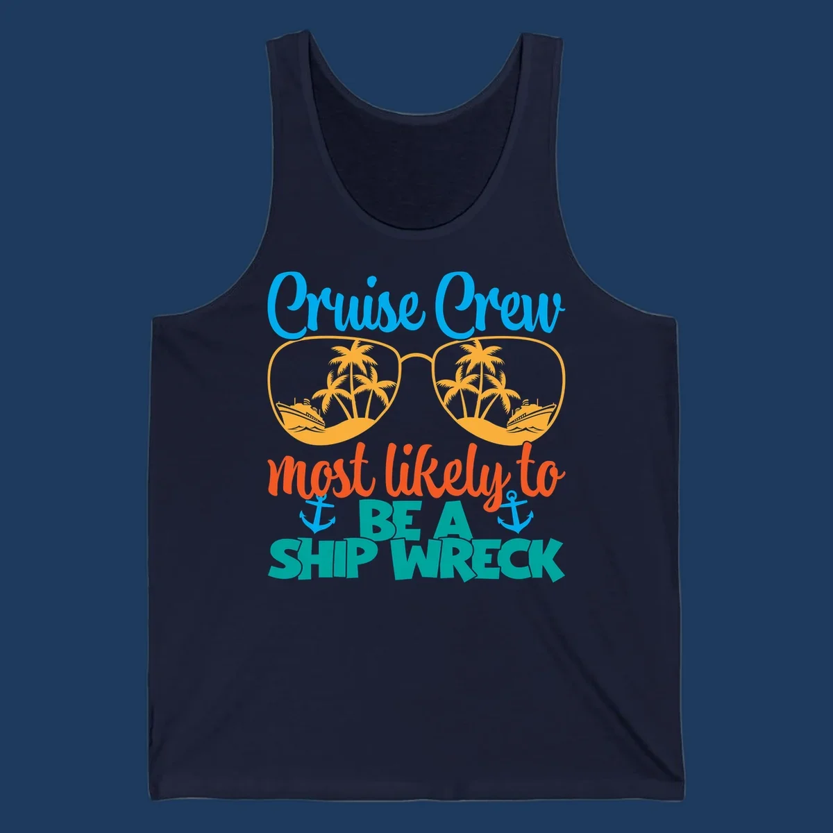 Colorful cruise crew ship wreck design with oversized sunglasses showing palm trees and ships, humorous nautical text