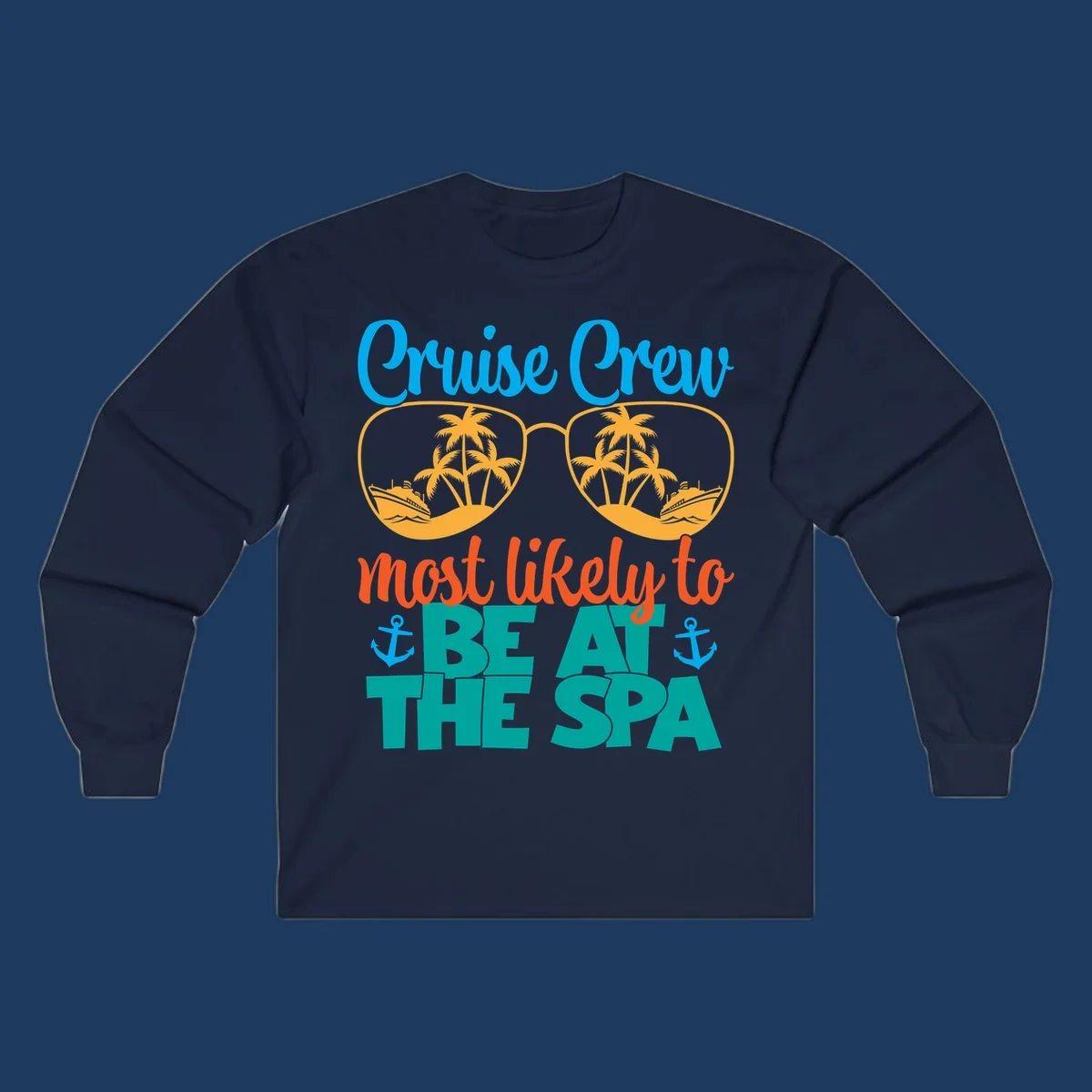 Cruise crew sunglasses design with palm trees and ships, text reads 'Most likely to be at the sea' with anchors