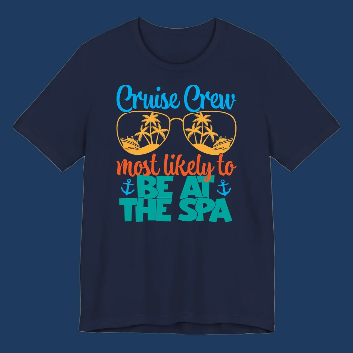 Cruise crew sunglasses design with palm trees and ships, text reads 'Most likely to be at the sea' with anchors