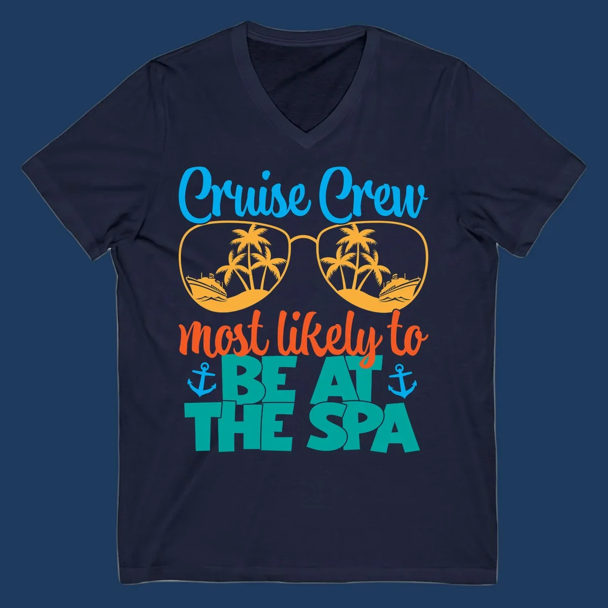Cruise crew sunglasses design with palm trees and ships, text reads 'Most likely to be at the sea' with anchors