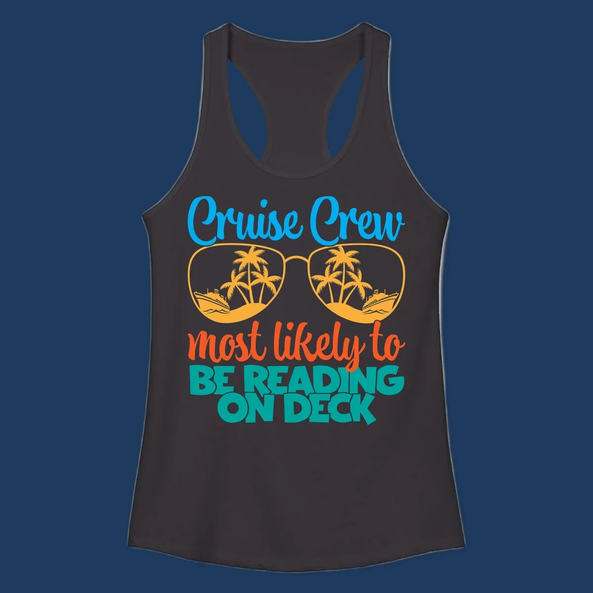 Cruise crew reading ondeck design with sunglasses containing tropical beach and ship scenes, playful text overlay