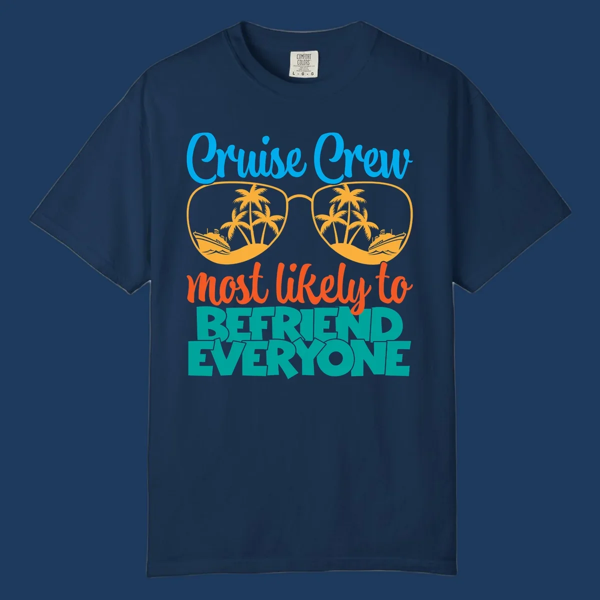 Cruise crew most likely to befriend everyone design with sunglasses reflecting tropical islands and ships