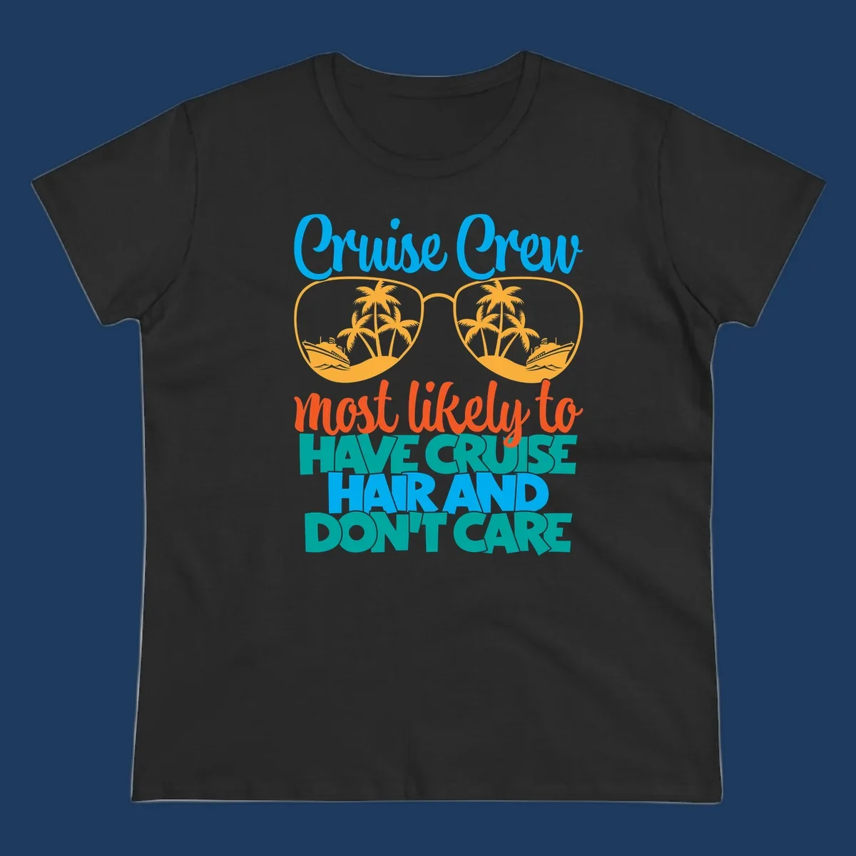 Colorful cruise hand don't care design with sunglasses, palm trees, and cruise ships