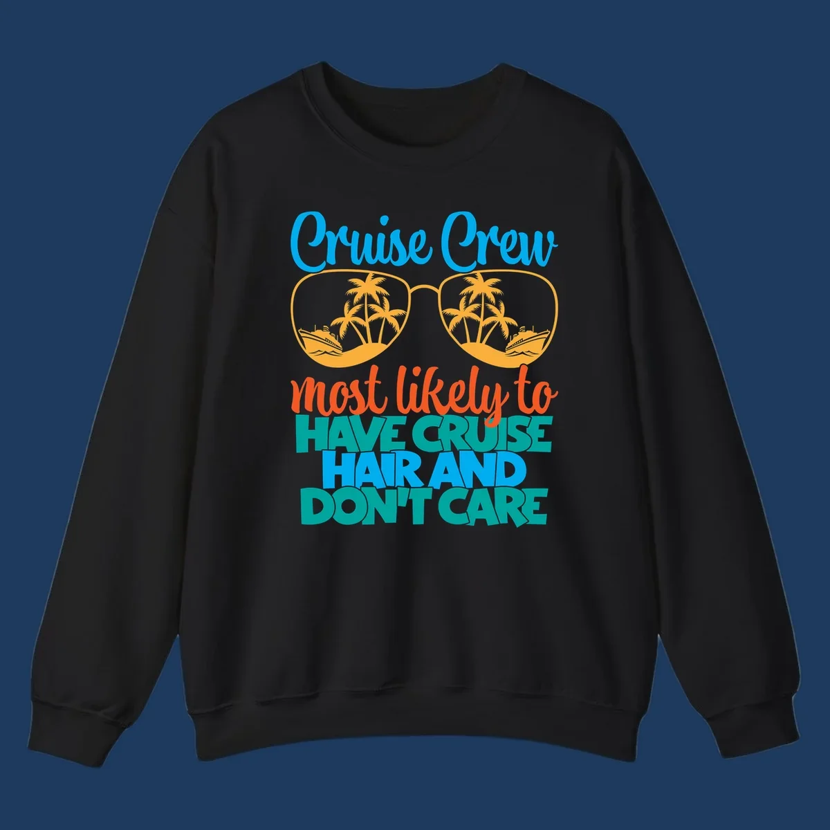 Colorful cruise hand don't care design with sunglasses, palm trees, and cruise ships