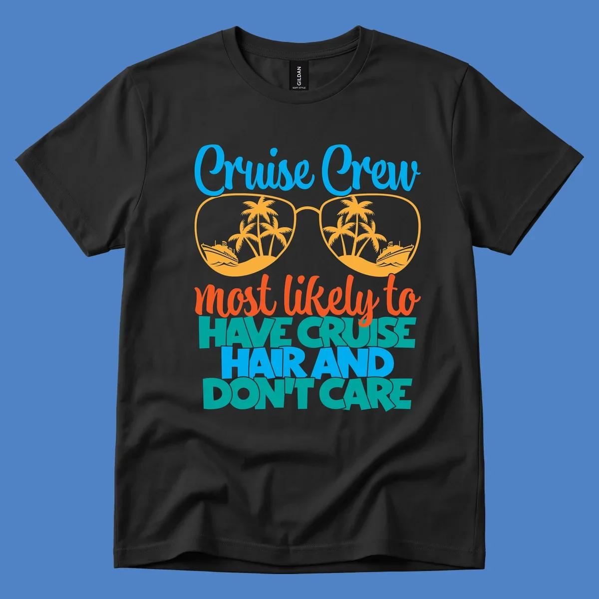 Colorful cruise hand don't care design with sunglasses, palm trees, and cruise ships