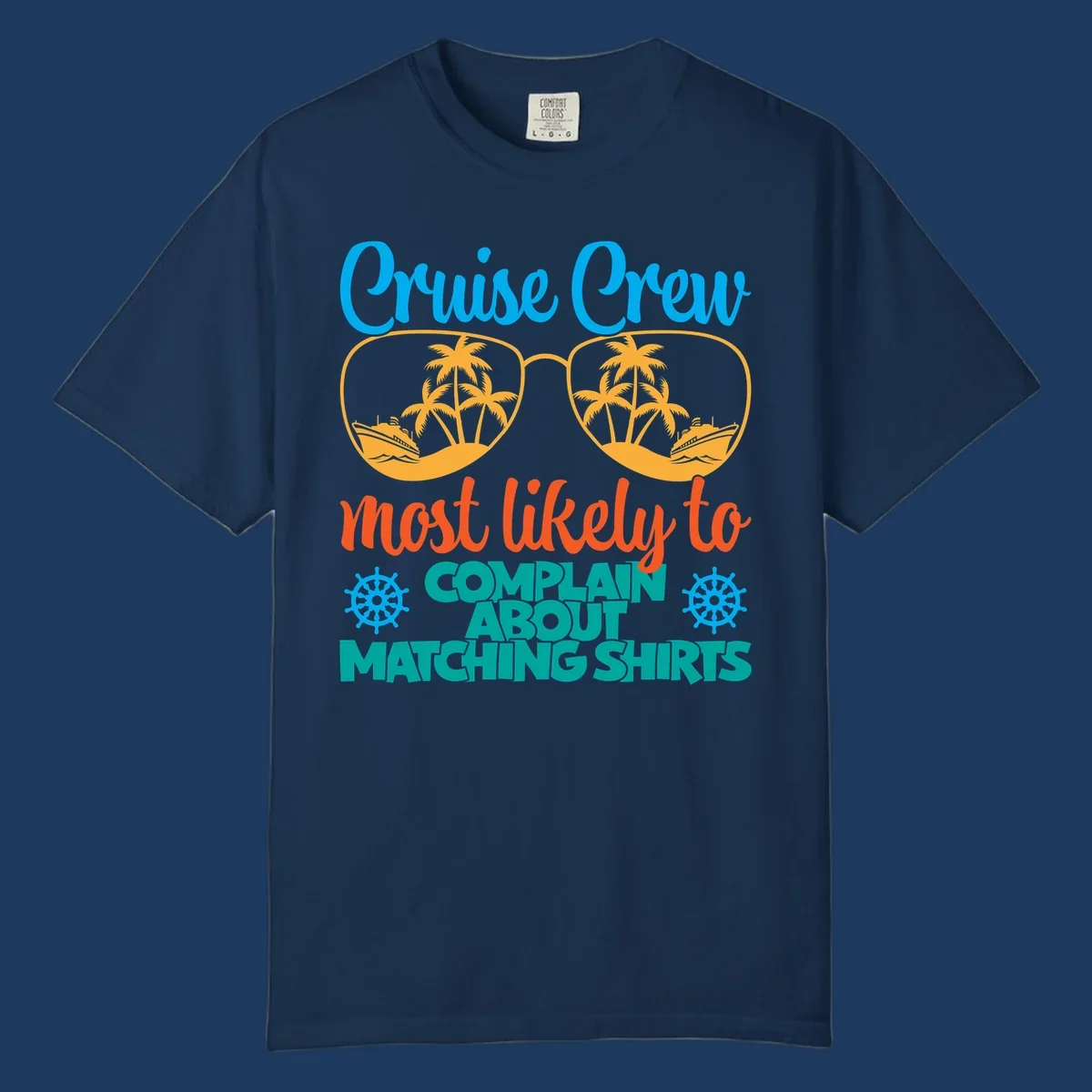 Cruise crew matching shirts design with sunglasses containing tropical beach scenes, palm trees, and ships with humorous complaint text
