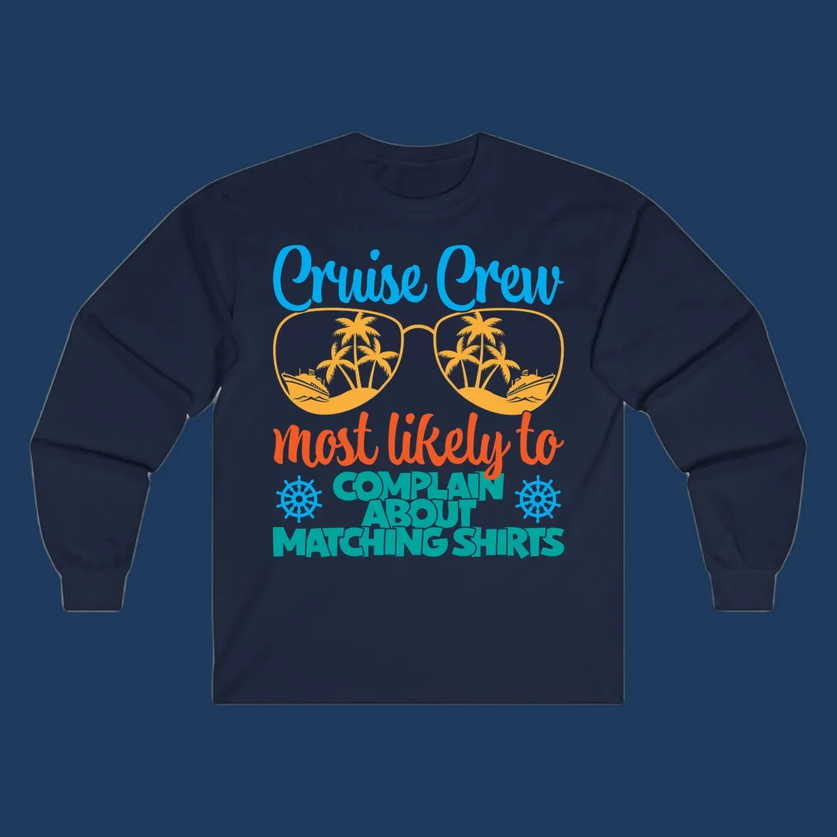 Cruise crew matching shirts design with sunglasses containing tropical beach scenes, palm trees, and ships with humorous complaint text