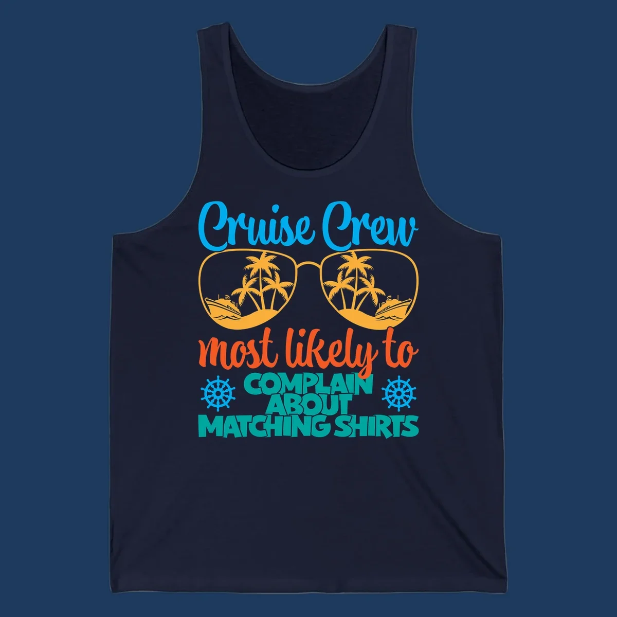 Cruise crew matching shirts design with sunglasses containing tropical beach scenes, palm trees, and ships with humorous complaint text