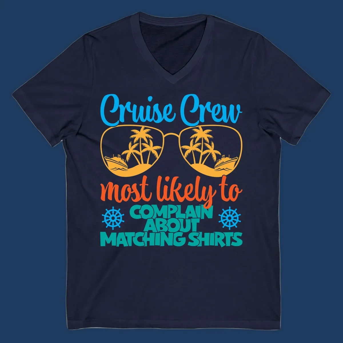Cruise crew matching shirts design with sunglasses containing tropical beach scenes, palm trees, and ships with humorous complaint text
