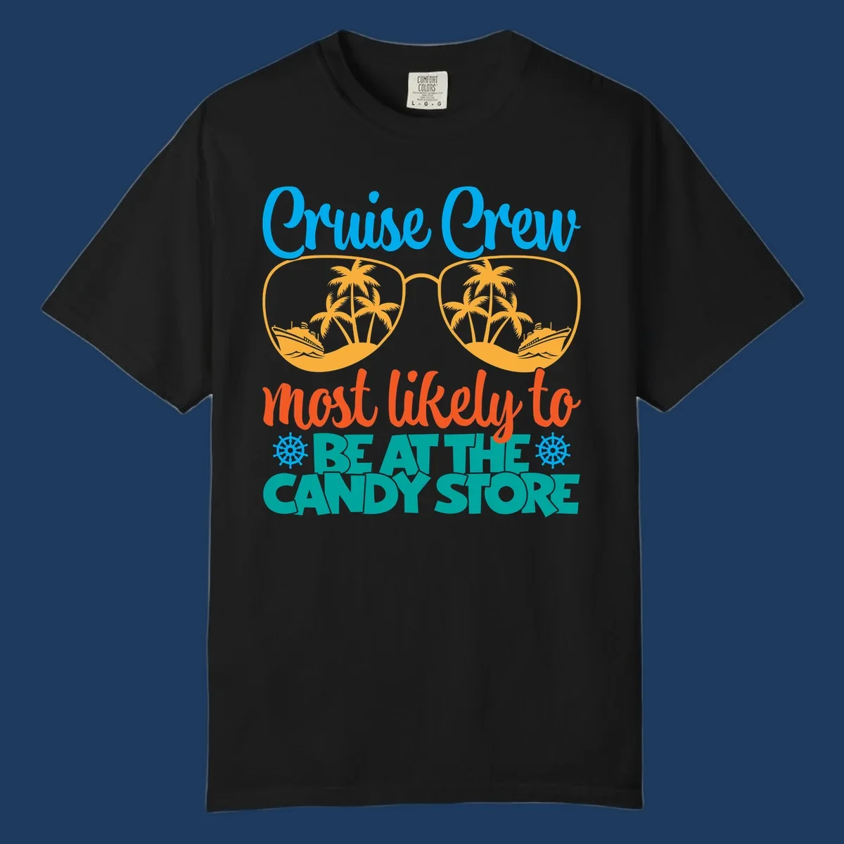 Colorful cruise crew graphic with sunglasses containing palm trees and ships, text reads 'most likely to breathe candy store'