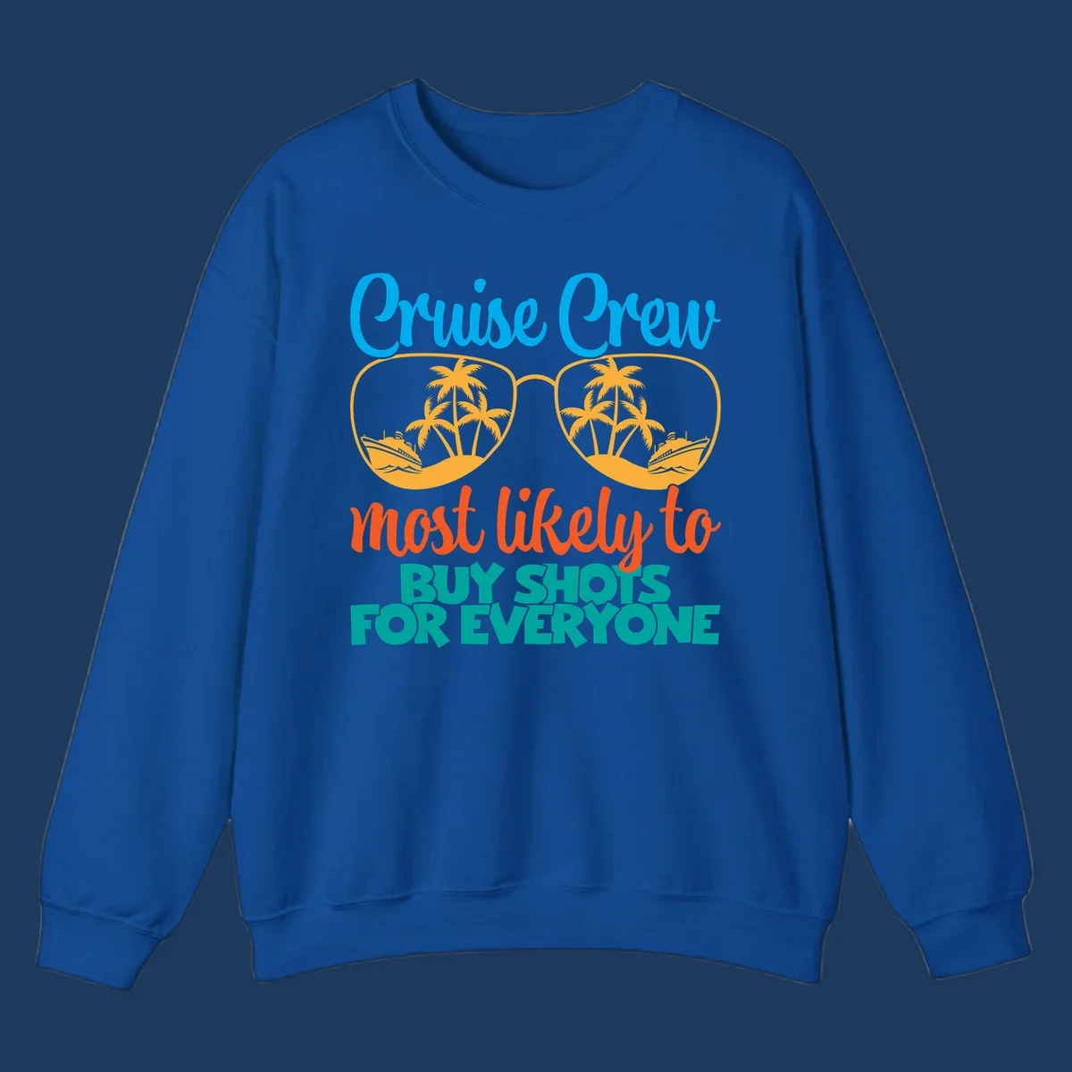 Cruise crew most likely to buy shots design with tropical sunglasses, palm trees, ships, and bold text on gray background