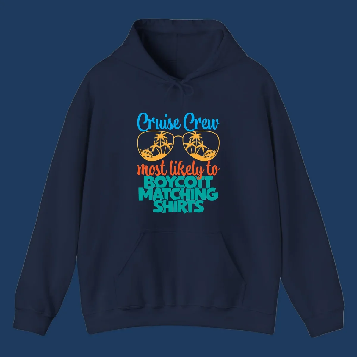 Colorful design with oversized sunglasses containing cruise ships and palm trees, text reads Cruise Crew most likely to boycott matching shirts