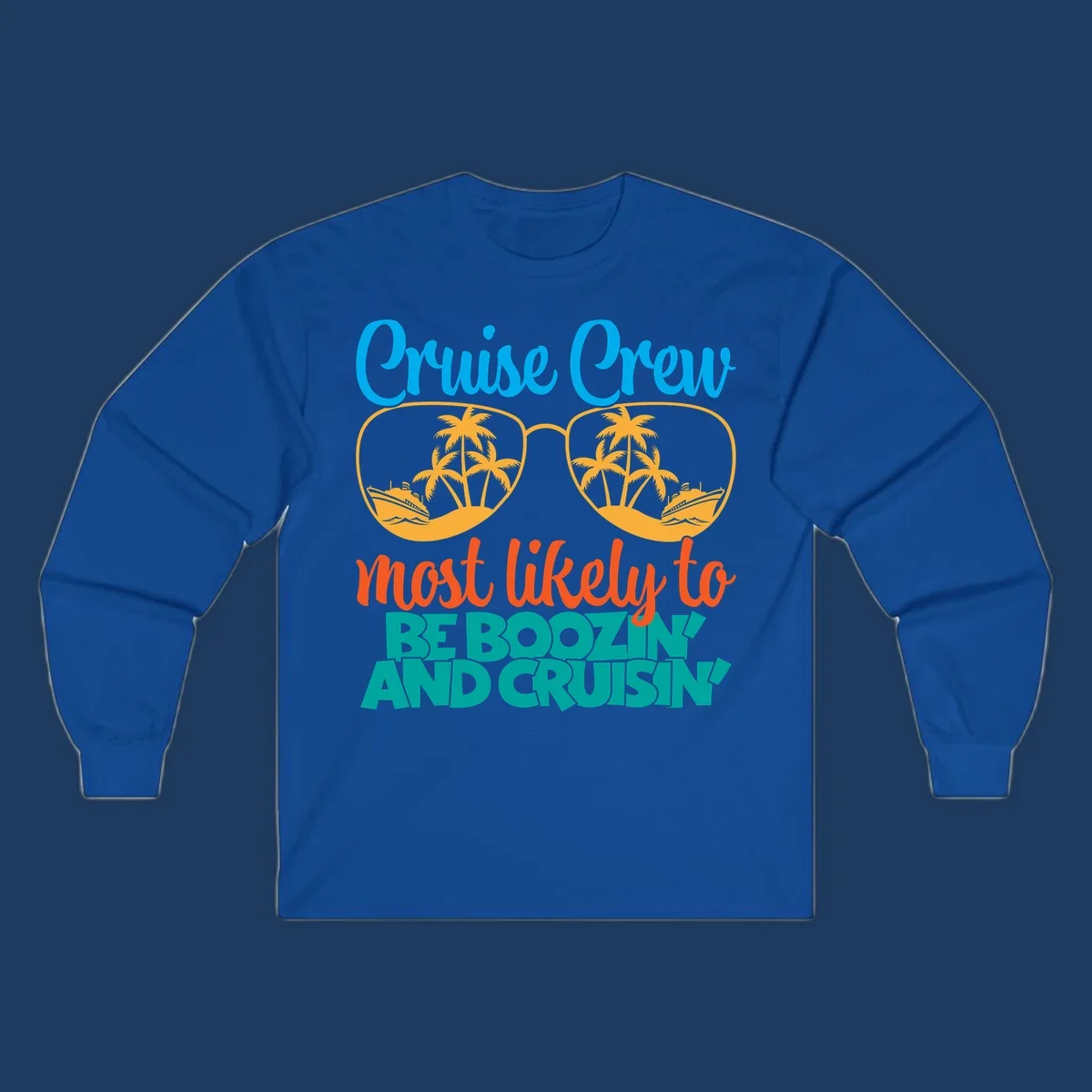 Cruise crew boozing design with sunglasses showing tropical island and ship scenes, playful text about cruising