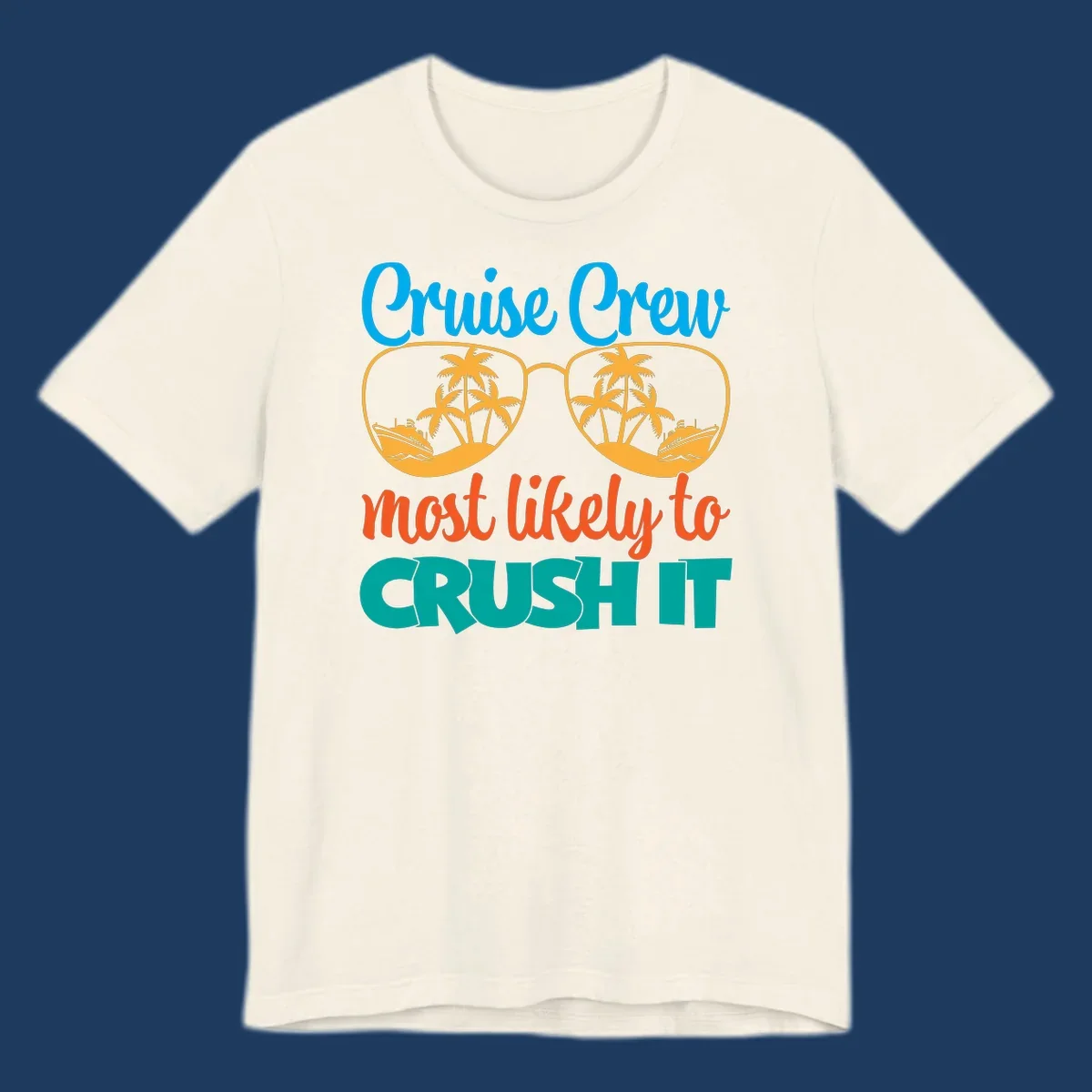 Cruise crew most likely to crush it design with sunglasses containing palm trees and ships, colorful text on gray background