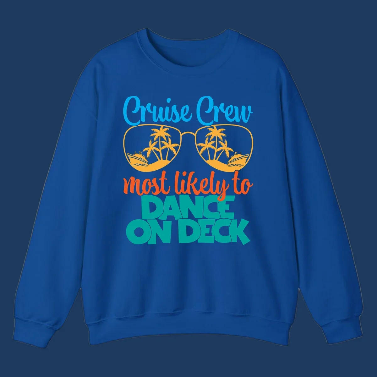 Cruise crew most likely to dance on deck design with sunglasses, palm trees, and cruise ships on gray background