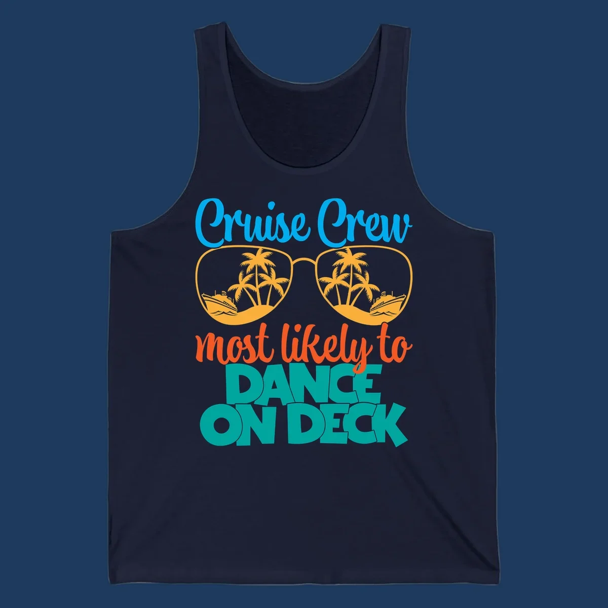 Cruise crew most likely to dance on deck design with sunglasses, palm trees, and cruise ships on gray background