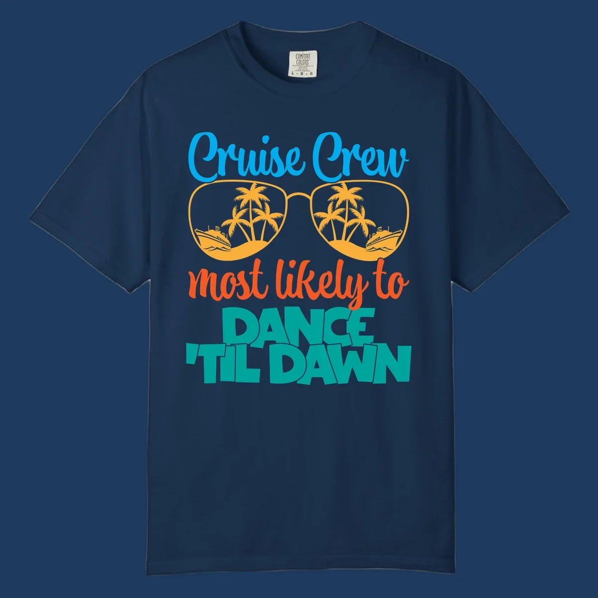 Colorful cruise crew dance till dawn design with sunglasses, palm trees, and ships in tropical scene