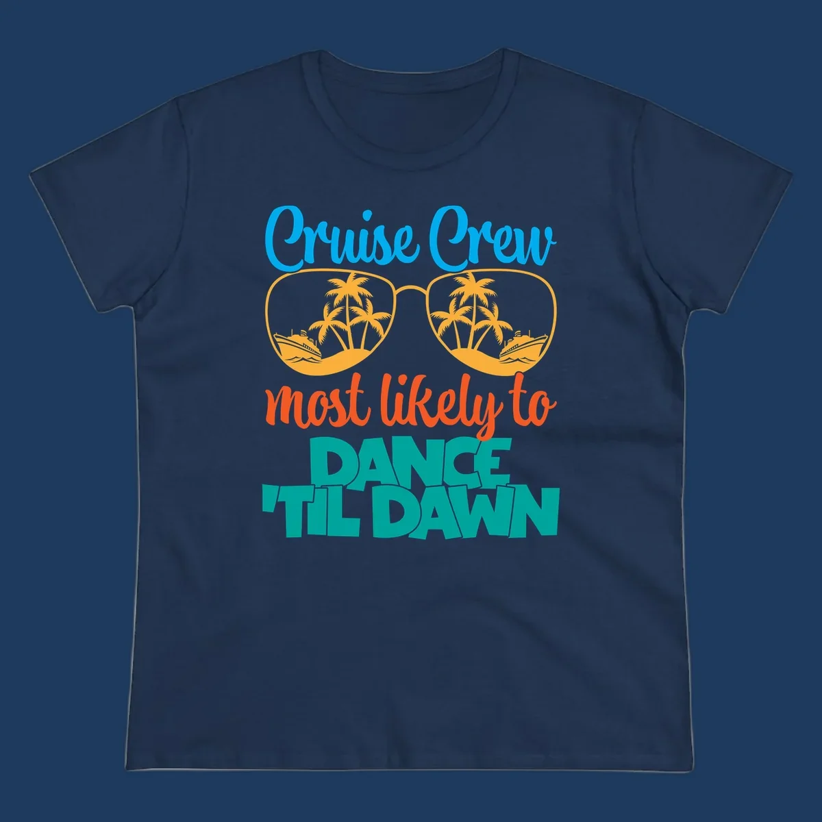 Colorful cruise crew dance till dawn design with sunglasses, palm trees, and ships in tropical scene