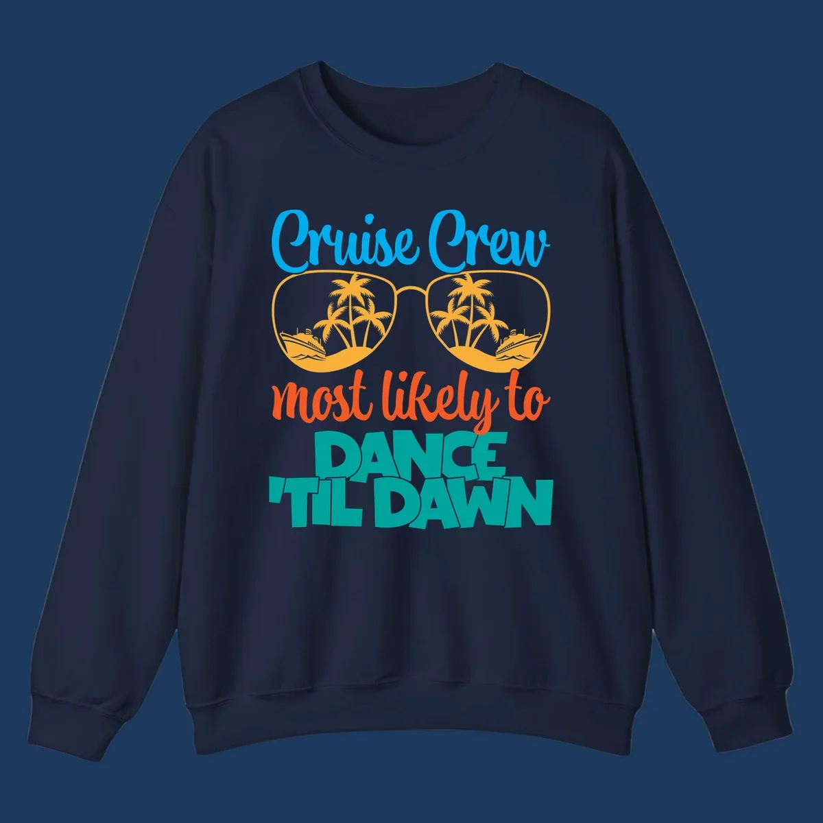 Colorful cruise crew dance till dawn design with sunglasses, palm trees, and ships in tropical scene