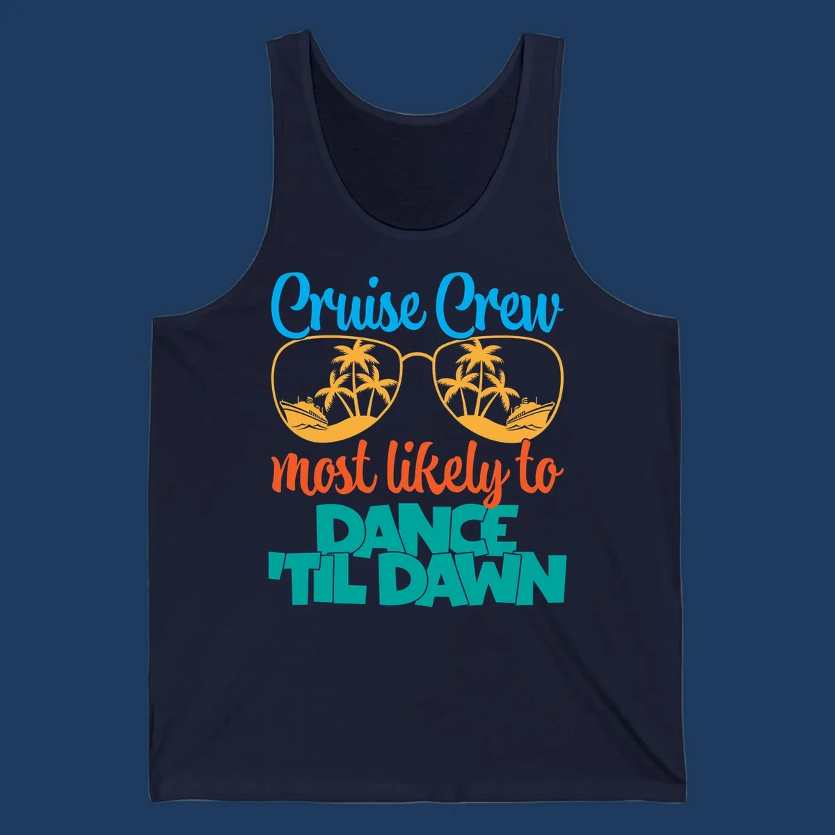 Colorful cruise crew dance till dawn design with sunglasses, palm trees, and ships in tropical scene