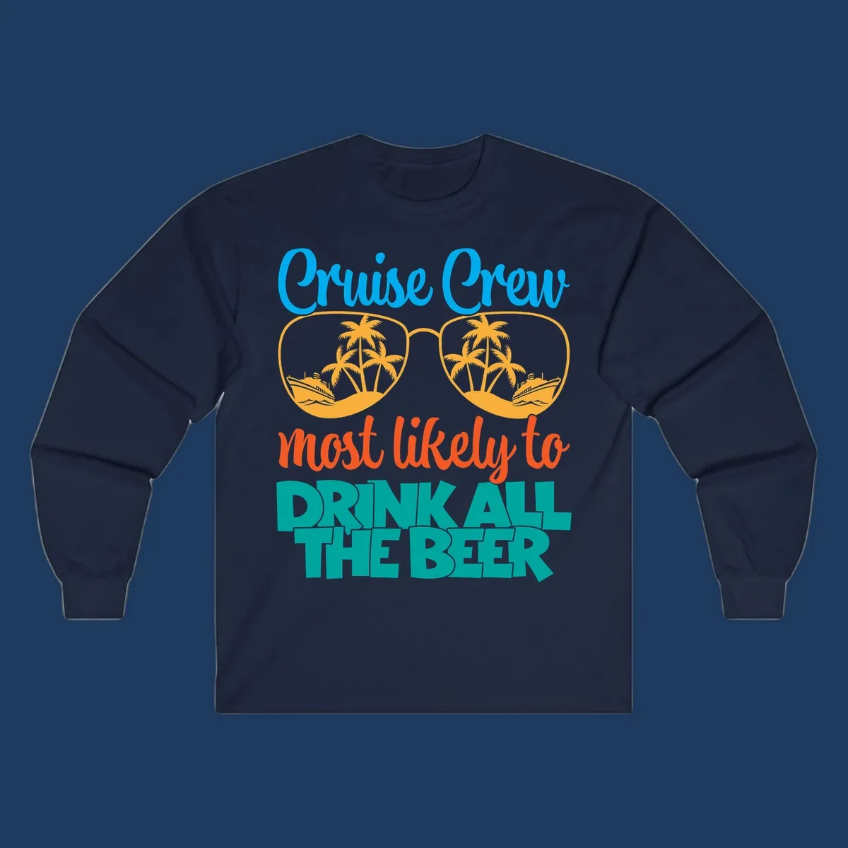 Colorful sunglasses design with palm trees and ships showing 'Cruise Crew Most Likely to Drink All the Beer' text