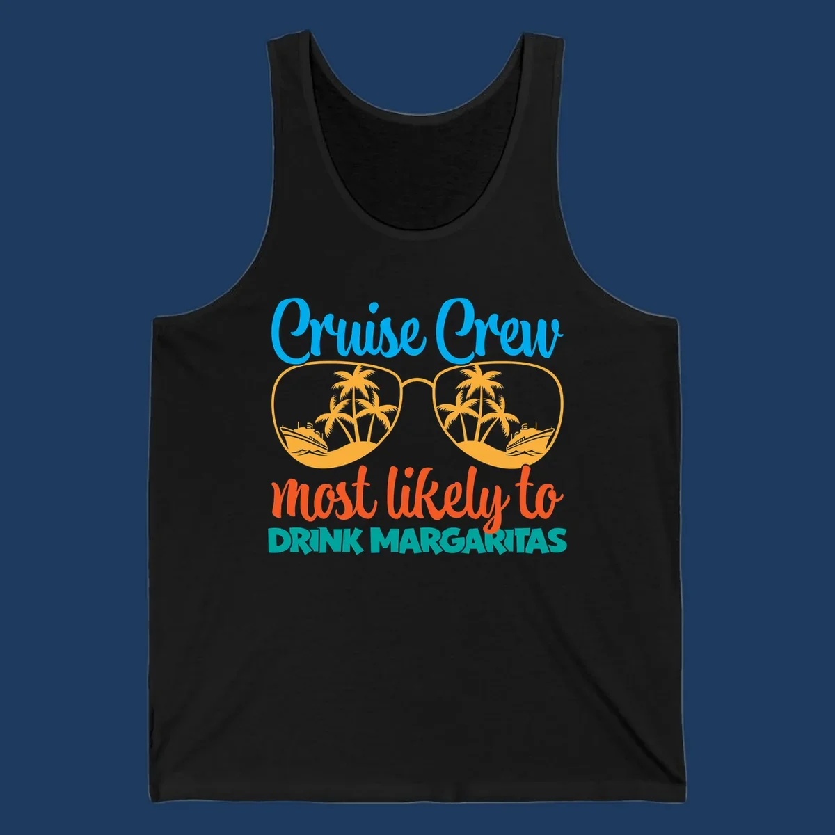 Cruise crew margaritas design with sunglasses containing palm trees and ships, blue and orange text on gray background