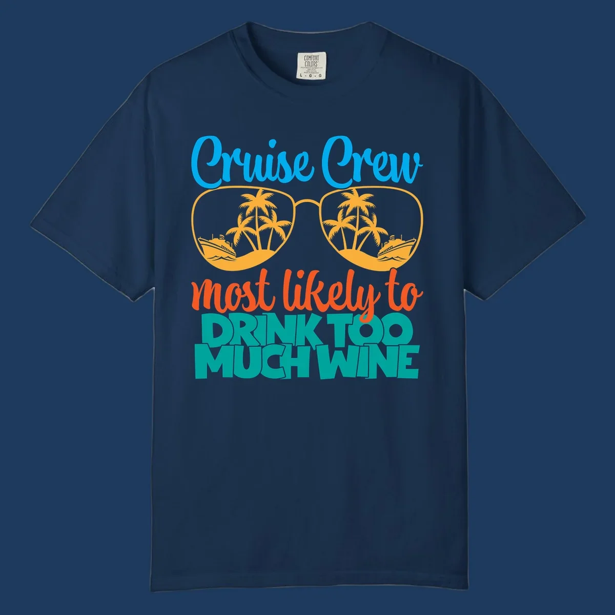 Cruise crew most likely to drink wine design with sunglasses containing palm trees and ships