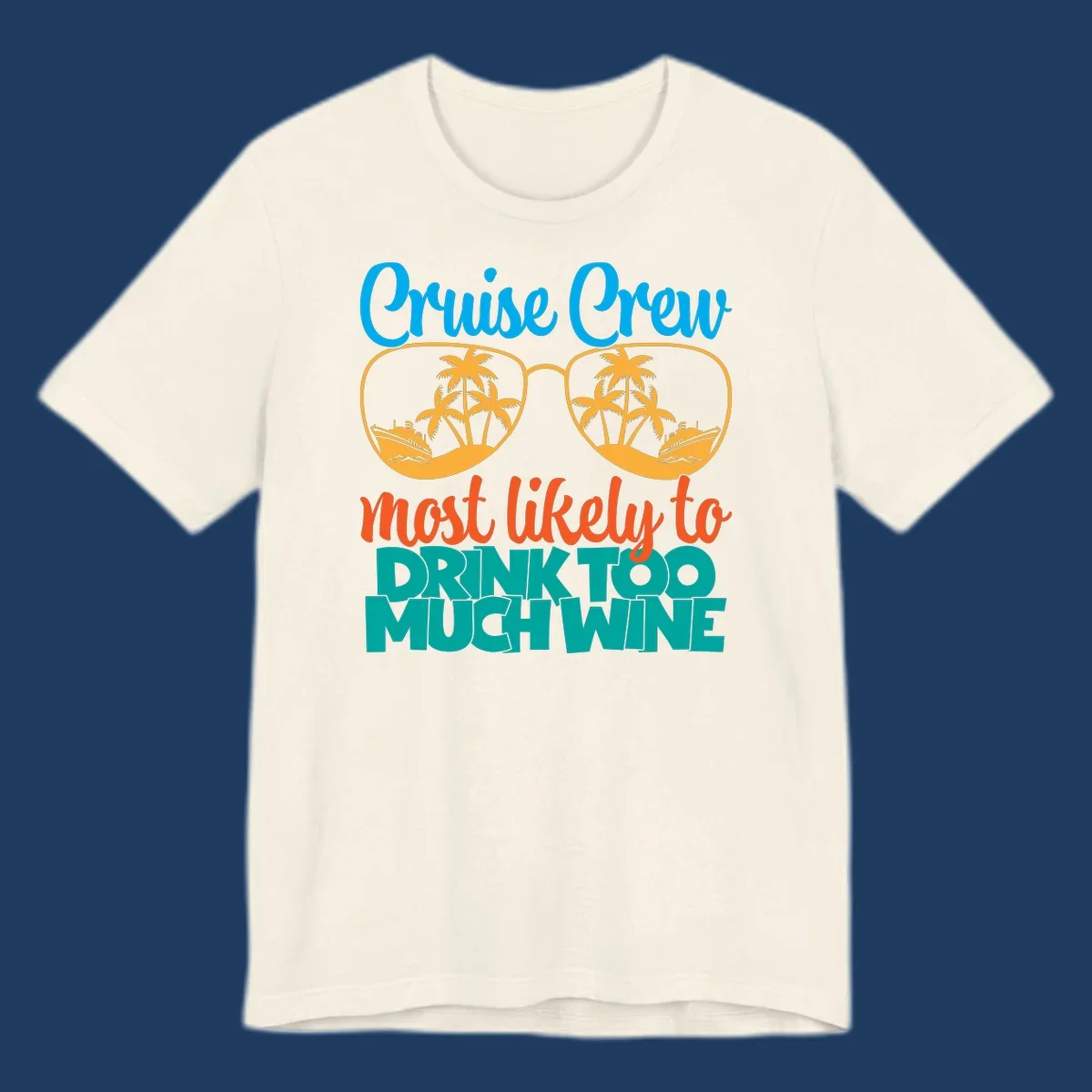 Cruise crew most likely to drink wine design with sunglasses containing palm trees and ships