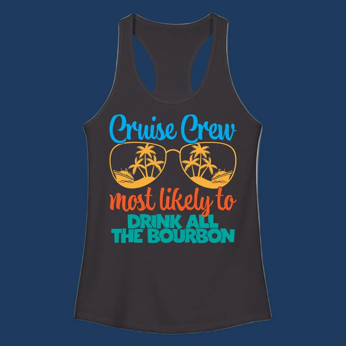 Cruise crew bourbon design with sunglasses containing tropical beach scenes and palm trees, featuring playful text about drinking bourbon on vacation