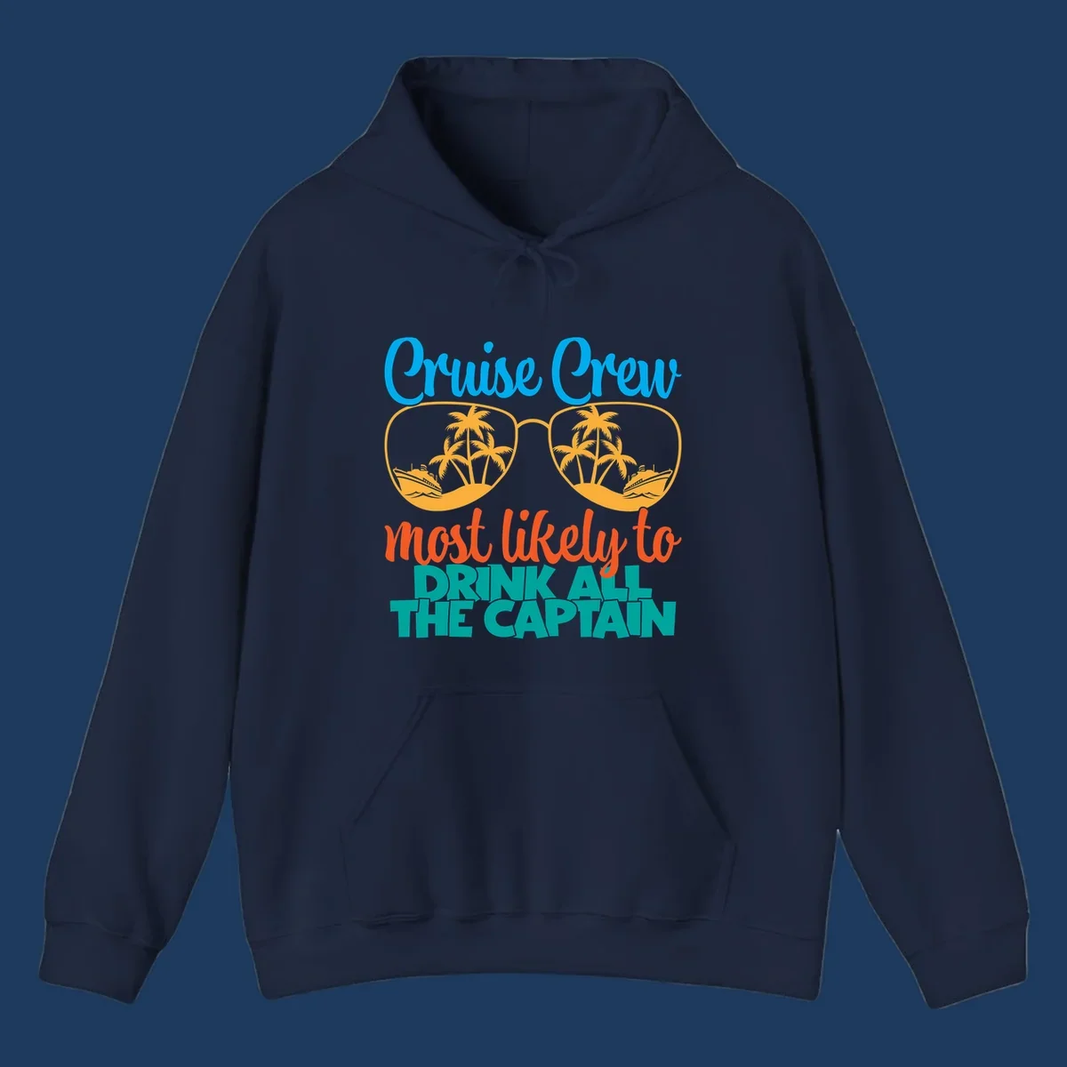 Cruise crew most likely to drink all the captain design with sunglasses, palm trees, and ships
