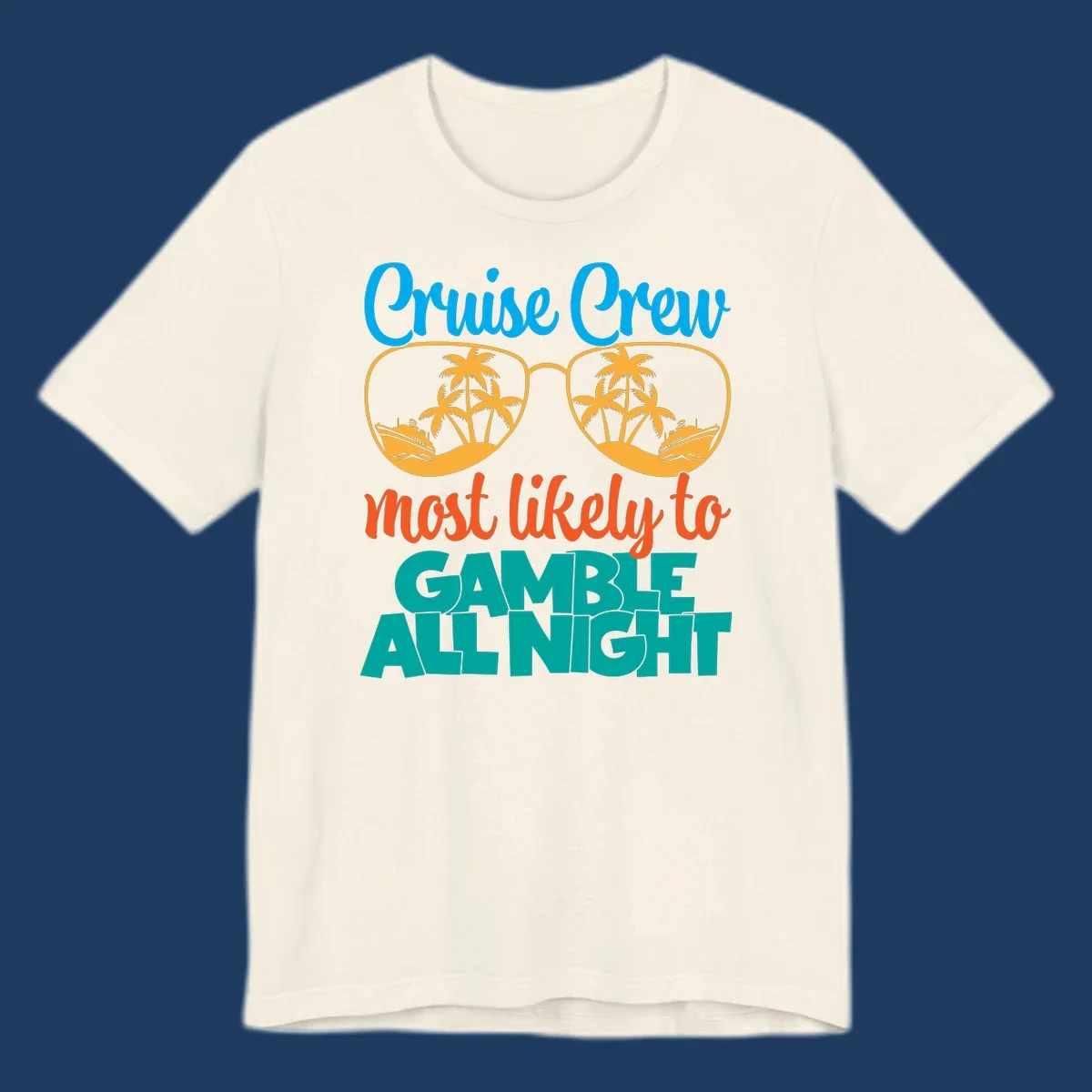 Cruise crew gamble all night design with sunglasses reflecting tropical beach and ship scenes